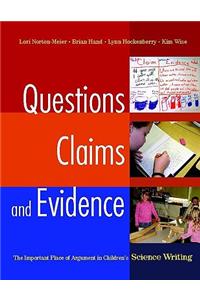 Questions, Claims, and Evidence