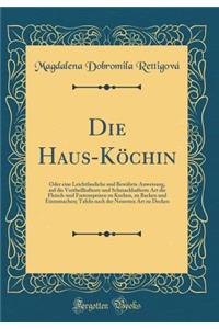 Die Haus-Kochin