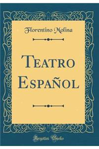 Teatro Espaï¿½ol (Classic Reprint)