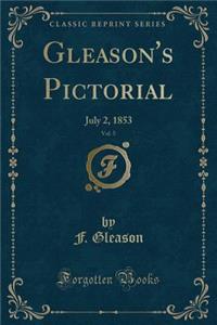 Gleason's Pictorial, Vol. 5