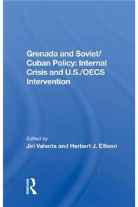 Grenada And Soviet/cuban Policy