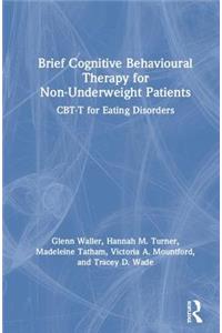 Brief Cognitive Behavioural Therapy for Non-Underweight Patients