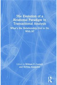 The Evolution of a Relational Paradigm in Transactional Analysis