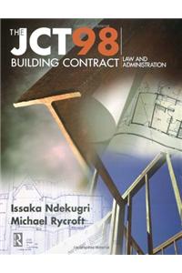 JCT98 Building Contract: Law and Administration