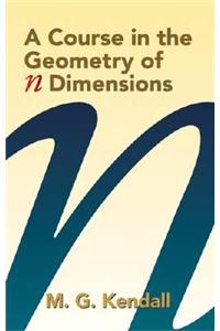 A Course in the Geometry of N-Dimen