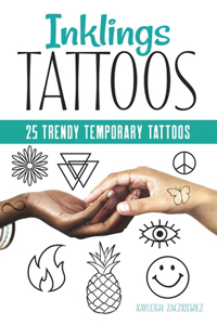 Inklings Tattoos: 25 Trendy Temporary Tattoos