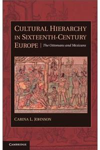 Cultural Hierarchy in Sixteenth-Century Europe