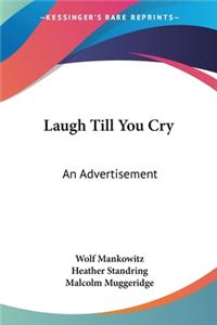 Laugh Till You Cry