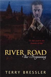 RIVER ROAD the beginning