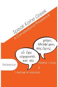Speak Koine Greek