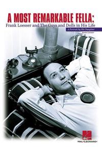 A Most Remarkable Fella