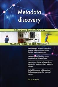 Metadata discovery A Clear and Concise Reference