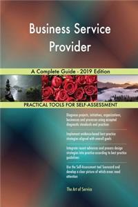 Business Service Provider A Complete Guide - 2019 Edition