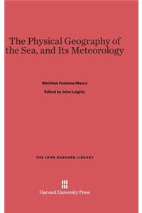 Physical Geography of the Sea, and Its Meteorology