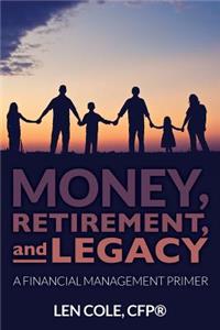 Money, Retirement, and Legacy