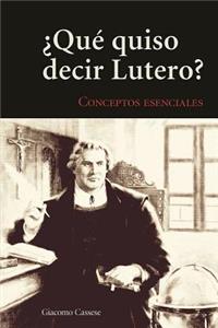 Key Concepts of Lutheranism - Spanish