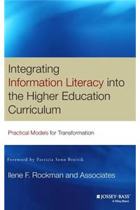 Integrating Information Literacy Into the Higher Education Curriculum