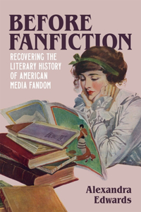 Before Fanfiction