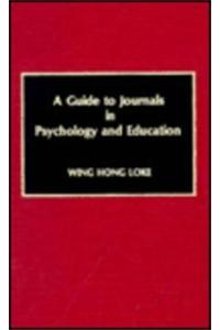 A Guide to Journals in Psychology and Education