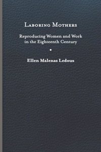 Laboring Mothers