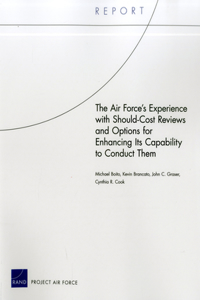 Air Force's Experience with Should-Cost Reviews and Options Forenhancing Its Capability to Conduct Them
