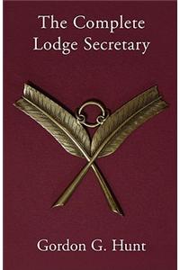 The Complete Lodge Secretary