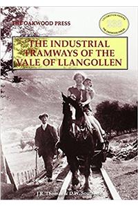 Industrial Tramways of the Vale of Llangollen (Locomotion Papers)