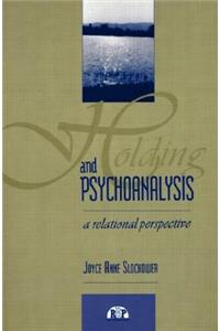 Holding and Psychoanalysis