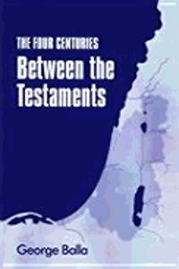 Four Centuries Between the Testaments