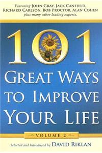 101 Great Ways to Improve Your Life: Volume 2