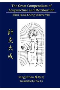 Great Compendium of Acupuncture and Moxibustion Volume VIII