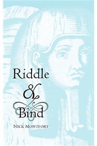 Riddle & Bind