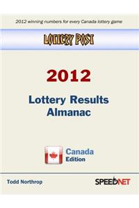 Lottery Post 2012 Lottery Results Almanac, Canada Edition
