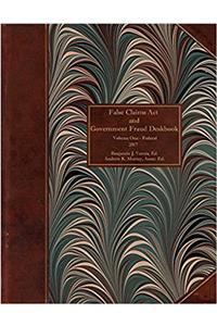 False Claims ACT and Government Fraud Deskbook