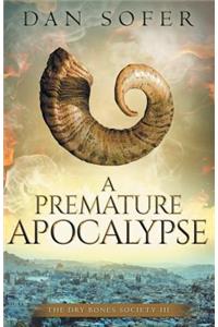 Premature Apocalypse