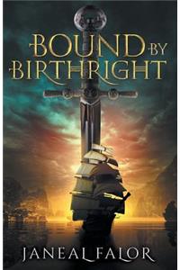 Bound by Birthright