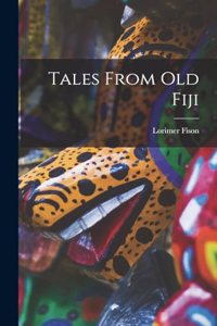 Tales From old Fiji