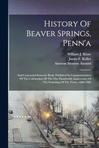 History Of Beaver Springs, Penn'a