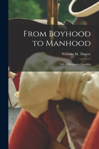 From Boyhood to Manhood