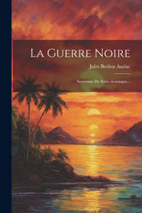 La Guerre Noire