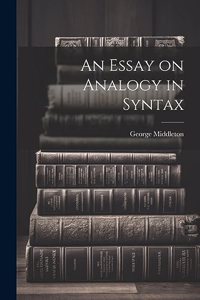 An Essay on Analogy in Syntax