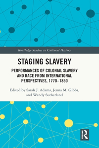 Staging Slavery