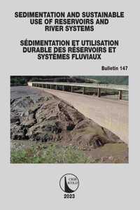 Sedimentation and Sustainable Use of Reservoirs and River Systems / Sédimentation Et Utilisation Durable Des Réservoirs Et Systèmes Fluviaux