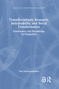 Transdisciplinary Research, Sustainability, and Social Transformation