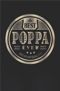 Best Poppa Ever Genuine Authentic Premium Quality
