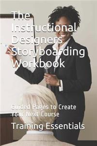 Instructional Designers Storyboarding Workbook