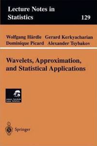 Wavelets, Approximation, and Statistical Applications (Lecture Notes in Statistics, Volume 129) [Special Indian Edition - Reprint Year: 2020]