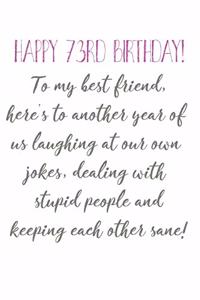 Happy 73rd Birthday To My Best Friend