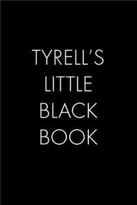 Tyrell's Little Black Book