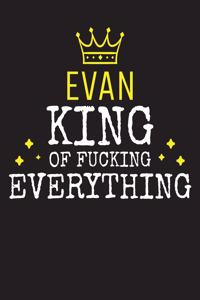 EVAN - King Of Fucking Everything